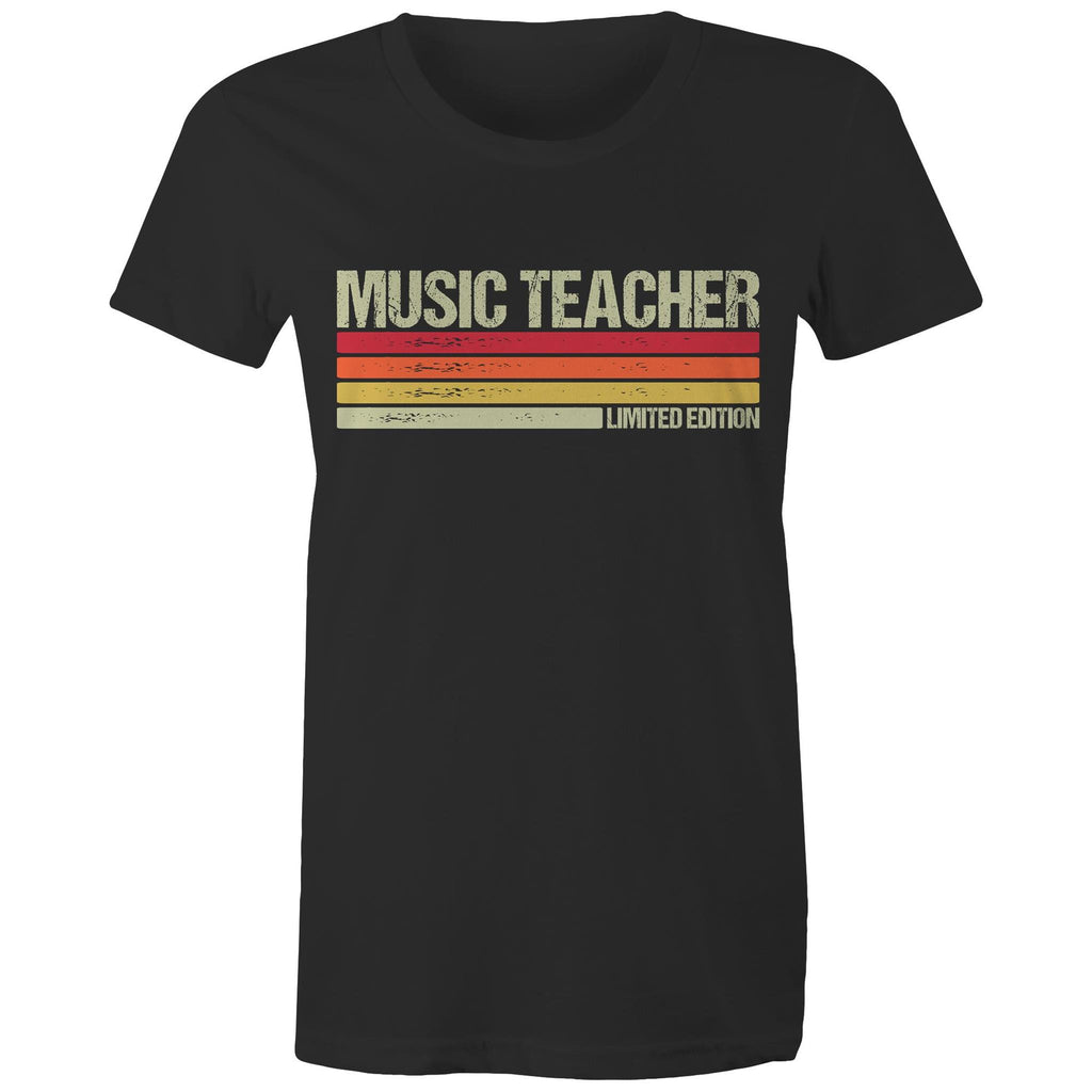 Music Teacher, Limited Edition - Womens T-shirt Black Womens T-shirt Music Printed In Australia Teacher