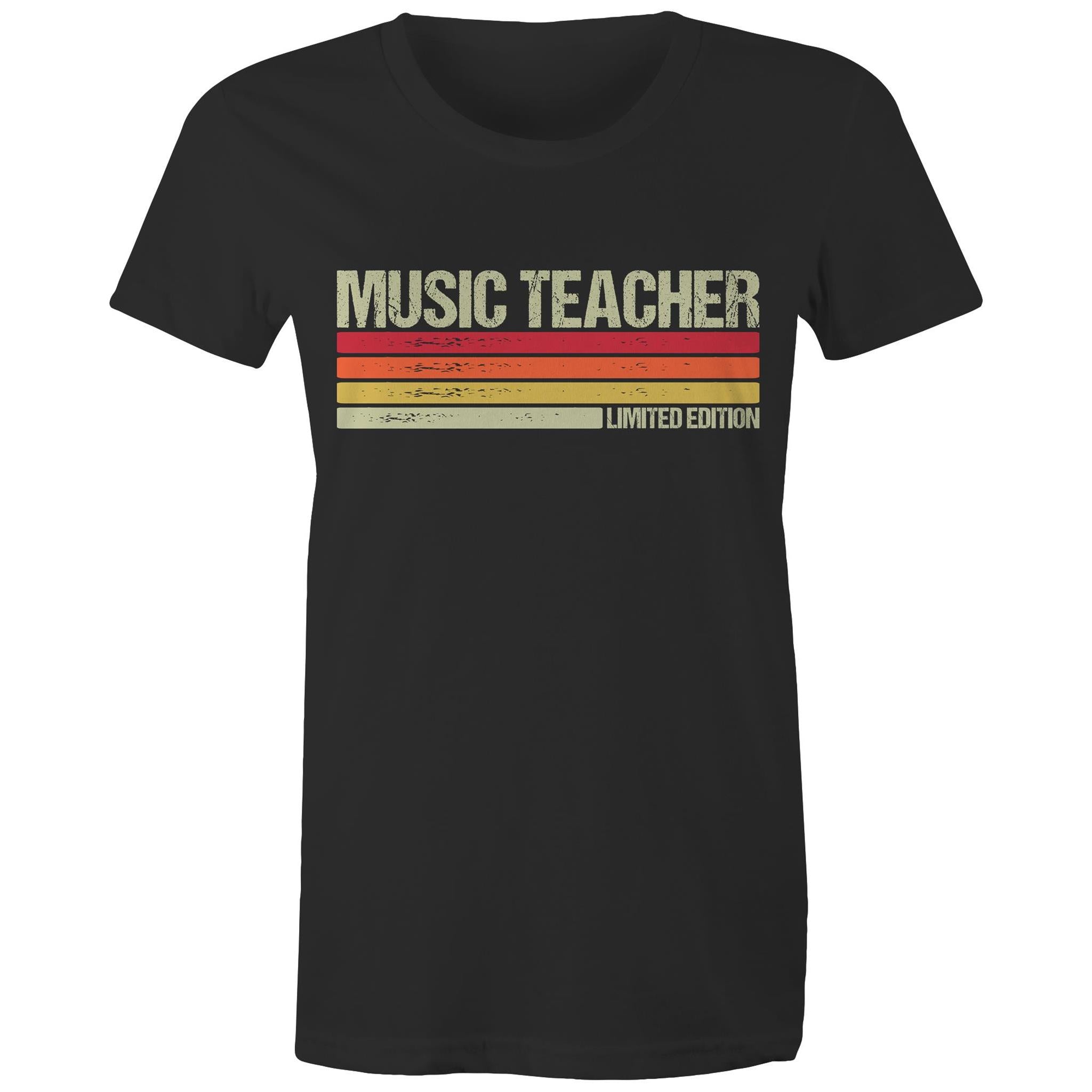 Music Teacher, Limited Edition - Womens T-shirt Black Womens T-shirt Music Printed In Australia Teacher