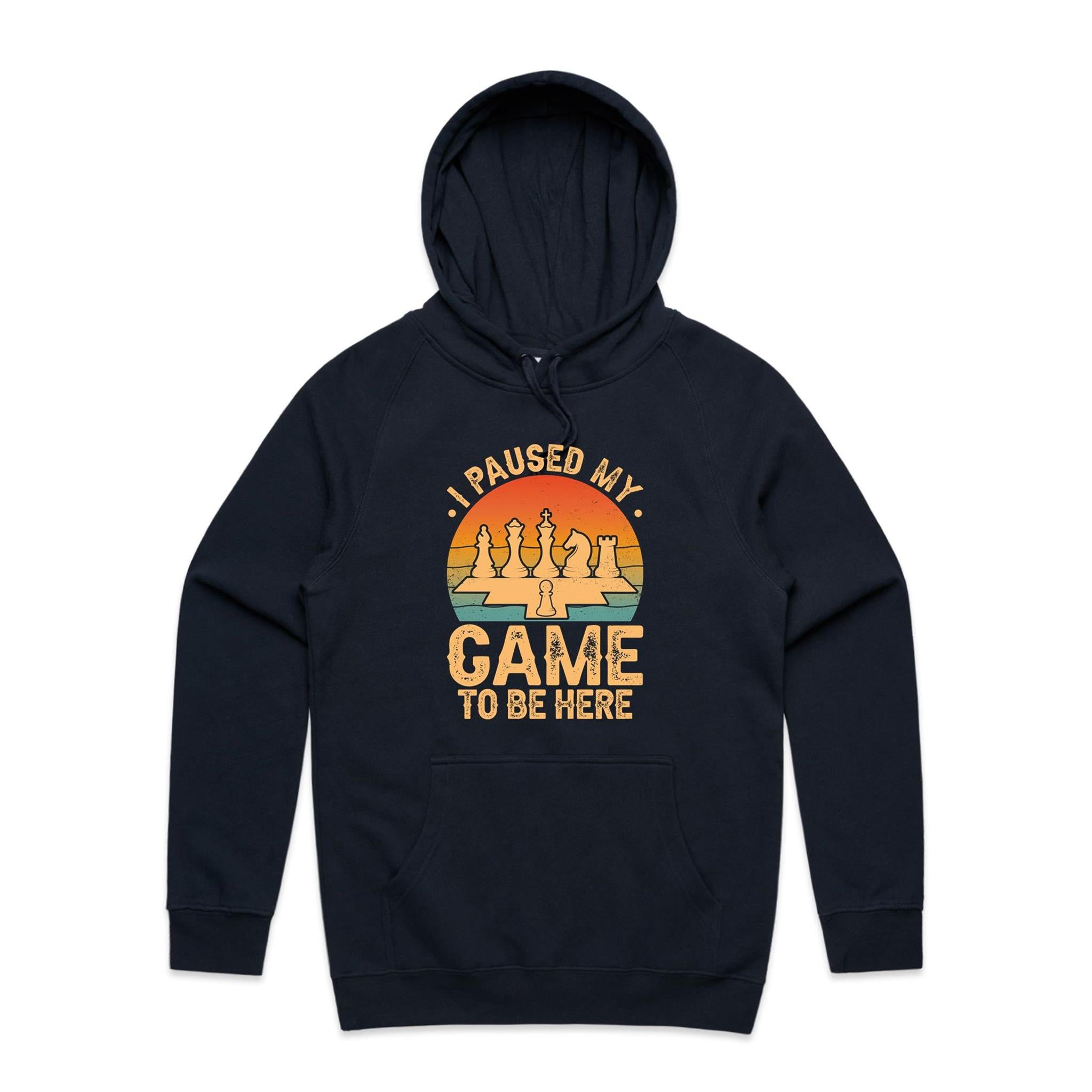 Chess, I Paused My Game To Be Here - Mens Hoodie Navy Mens Hoodie Chess Games Printed In Australia