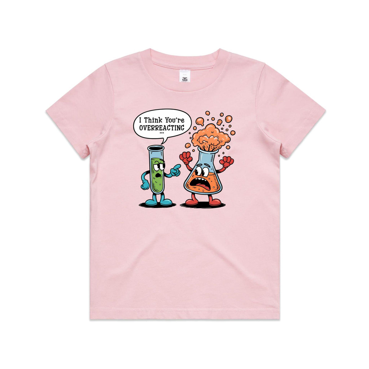 I Think You're Overreacting Chemistry Kids AS Colour T-shirt