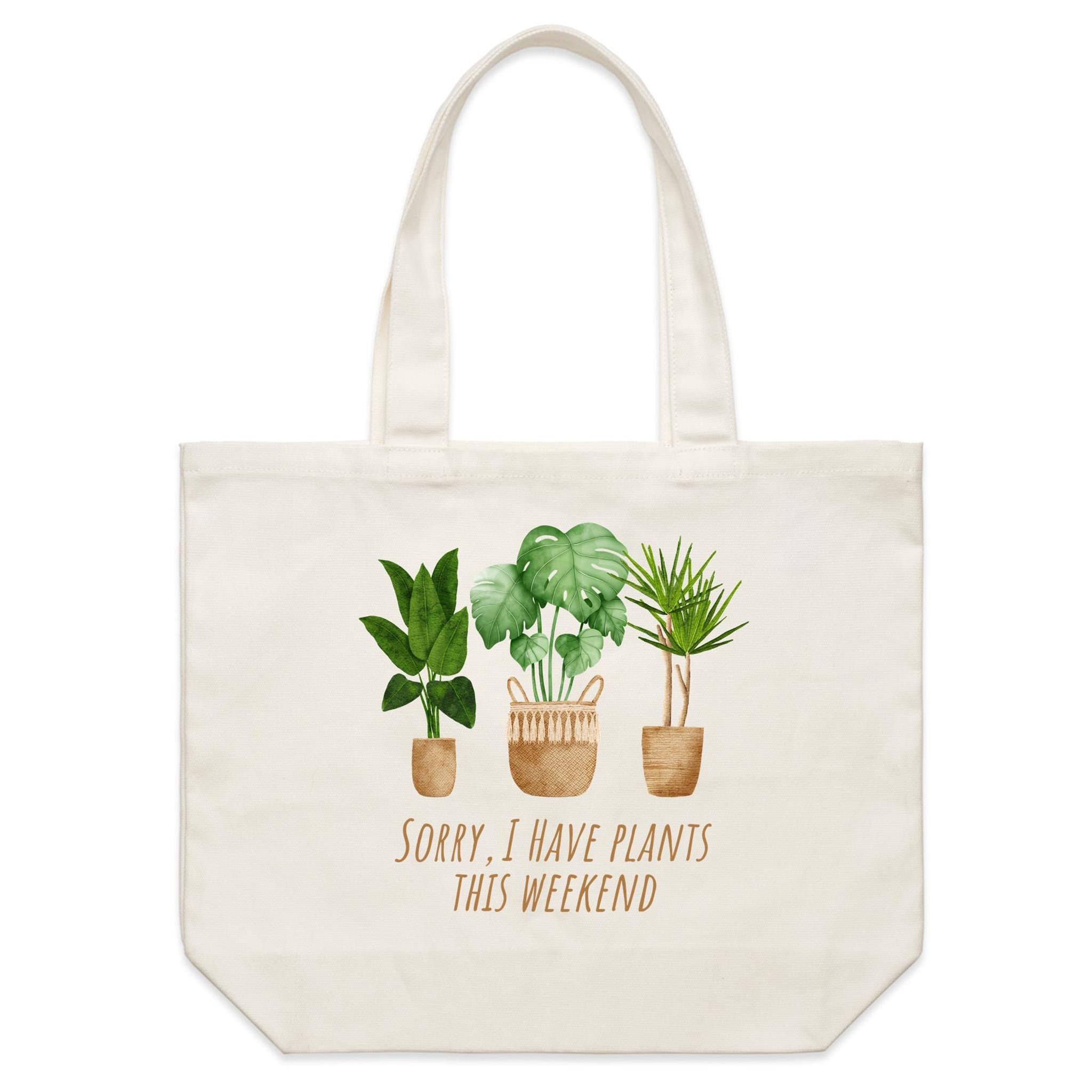 Sorry, I Have Plants This Weekend - Shoulder Canvas Tote Bag Default Title Large Tote Bag Plants Printed In Australia