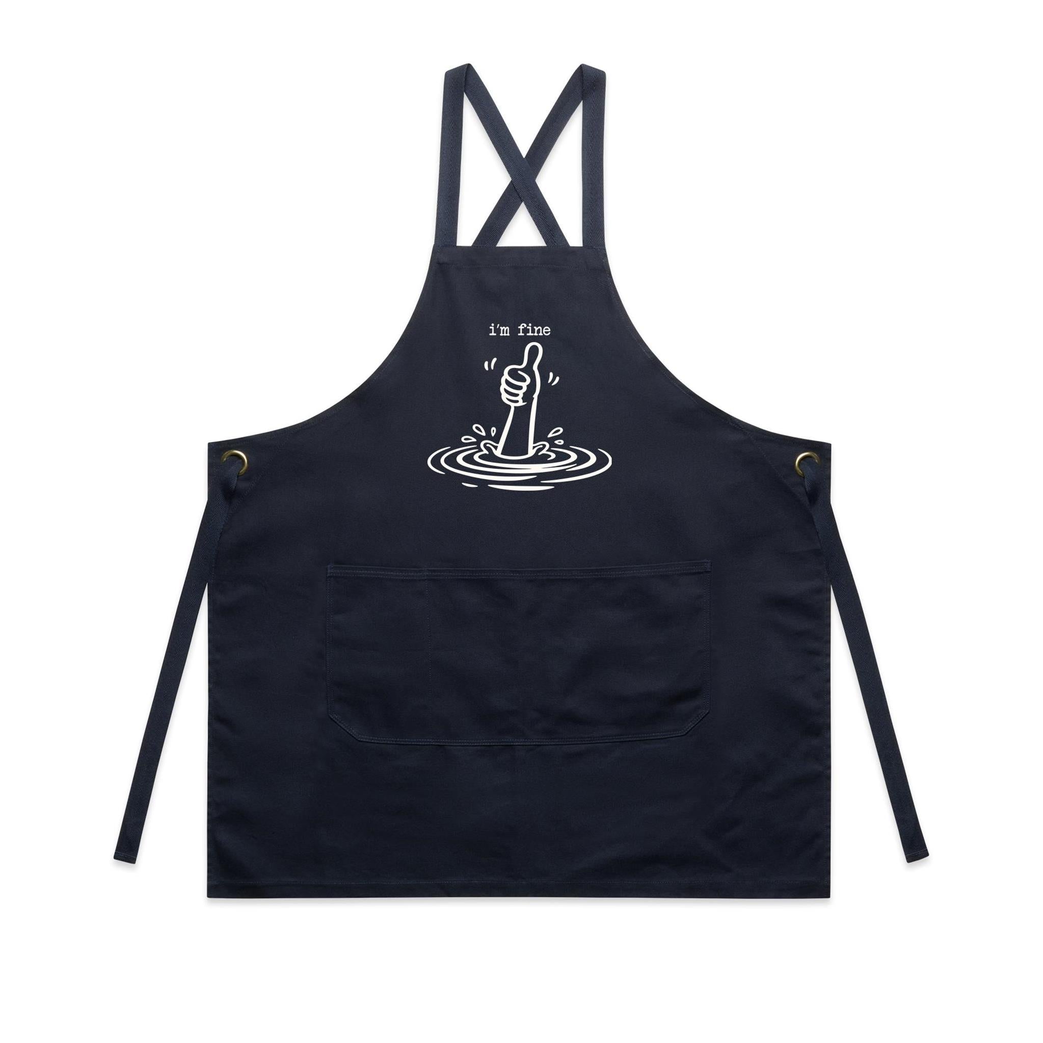I'm Fine Drowning Thumbs Up AS Colour Carrie Apron