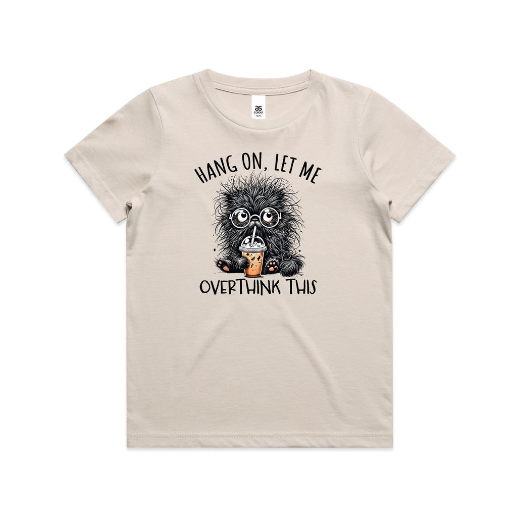 Frazzled Cat, Hang On Let Me Overthink This Kid's AS Colour T-shirt Bone Kids Youth T-shirt animal Printed In Australia