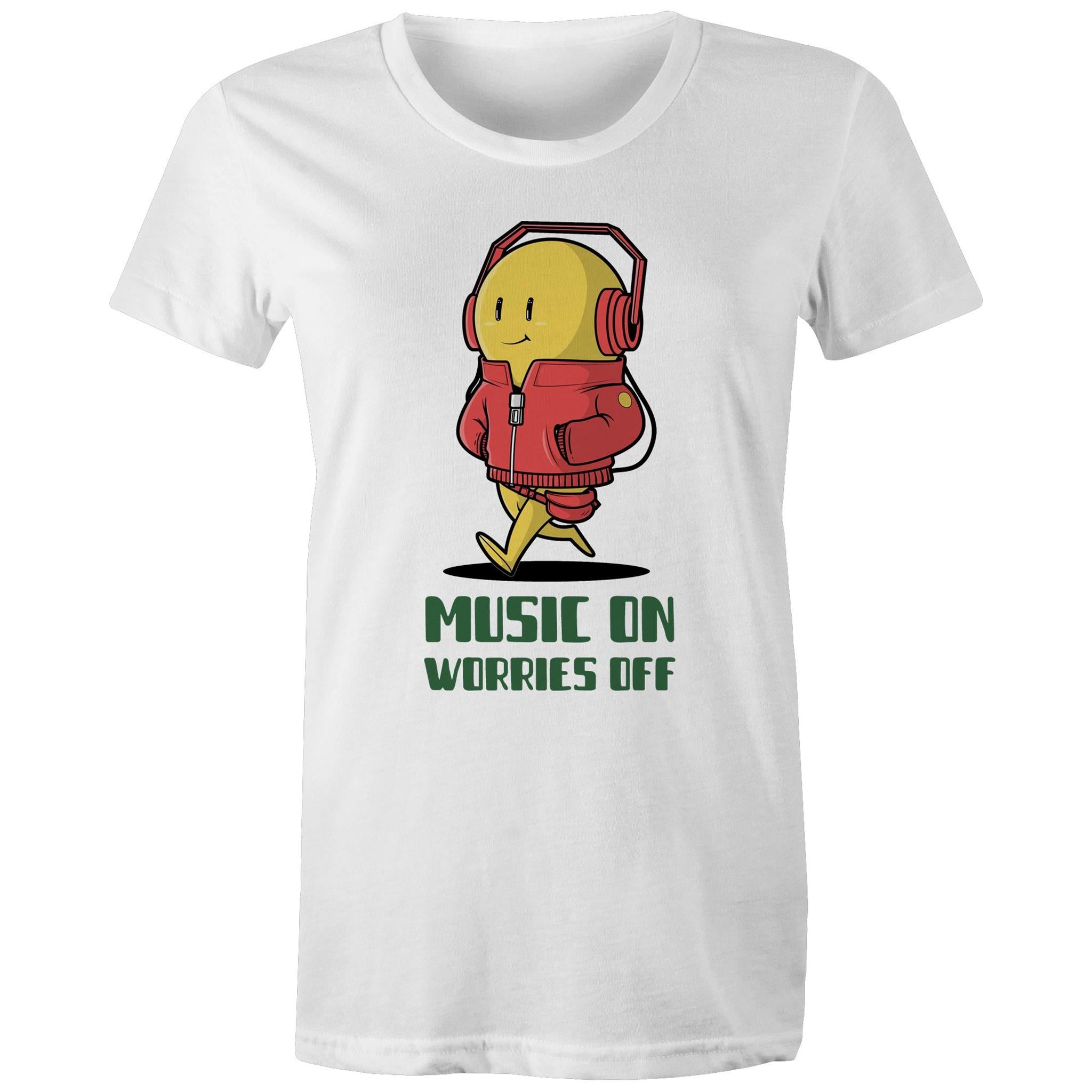 Music On, Worries Off - Womens T-shirt White Womens T-shirt Music Printed In Australia