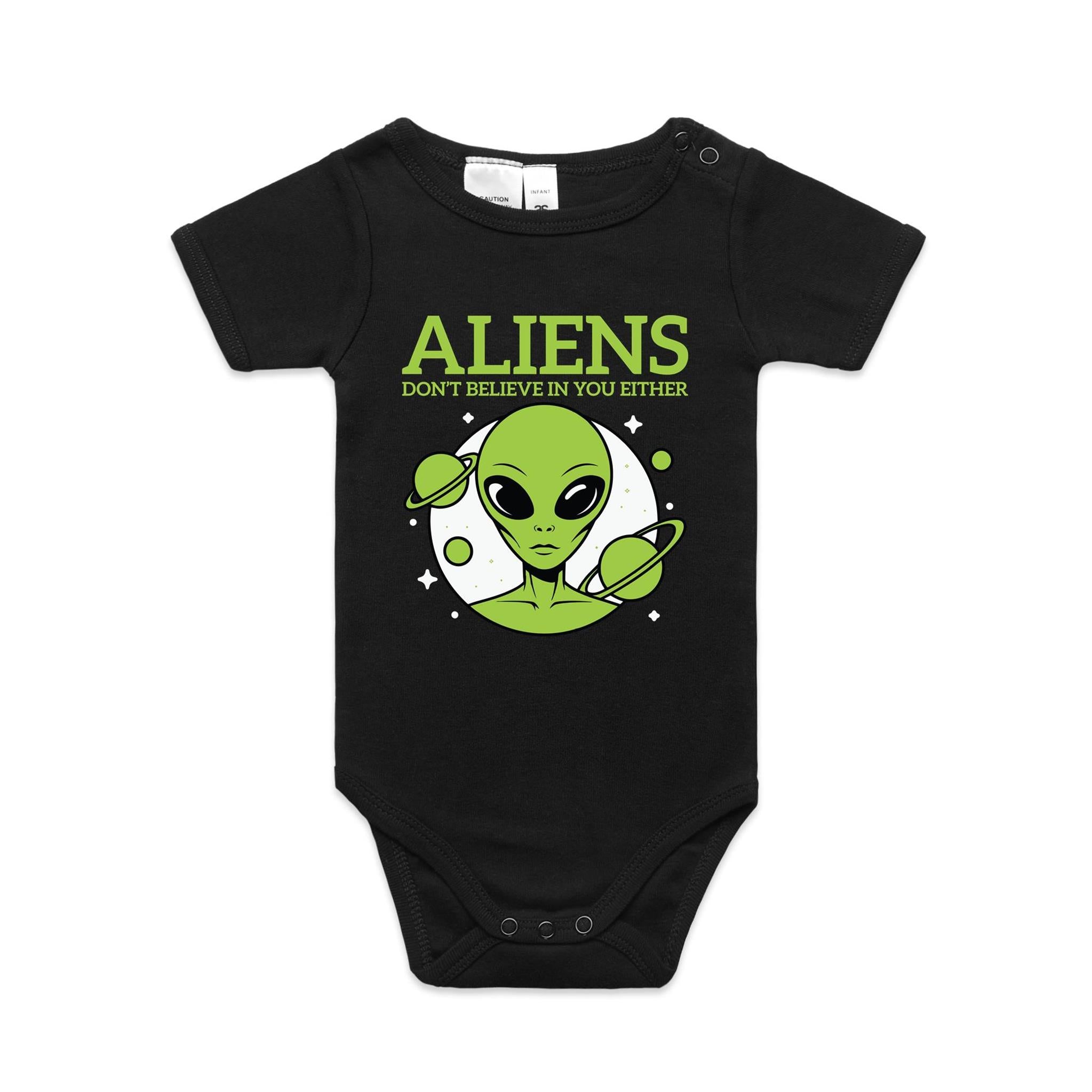 Aliens Don't Believe In You Either AS Colour Baby Bodysuit