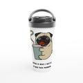 Coffee Is Why I Got Out Of Bed This Morning, Puppy - White 15oz Stainless Steel Travel Mug Default Title Travel Mug animal Coffee Globally Fulfilled