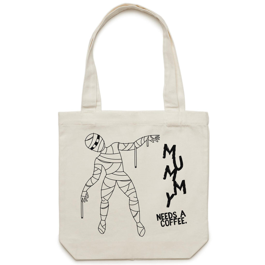 Mummy Needs A Coffee - Canvas Tote Bag Cream One Size Tote Bag Coffee Mum Printed In Australia