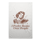 I Prefer Books Over People - AS Colour Tea Towel White One Size Tea Towel Printed In Australia Reading