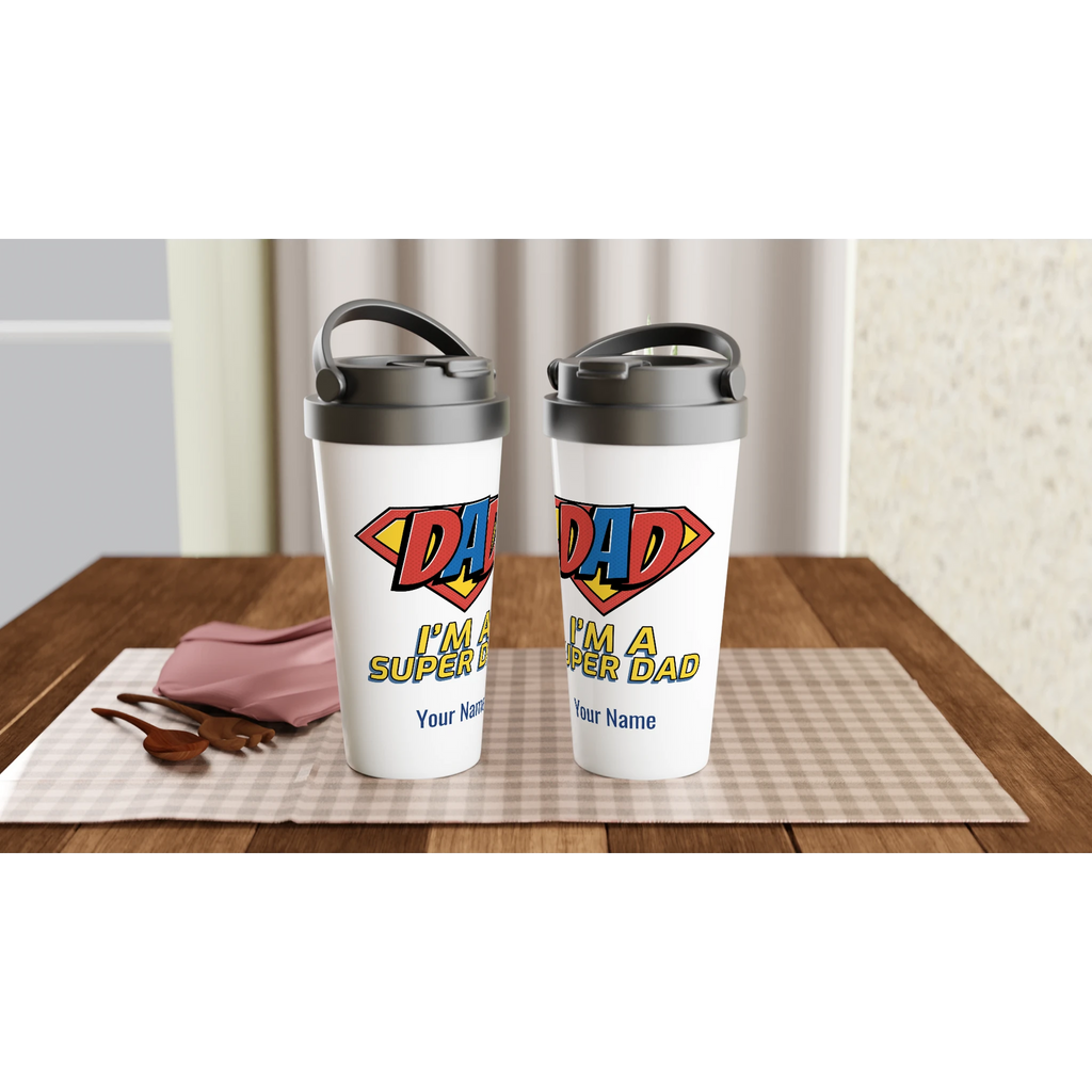 Personalised - I'm A Super Dad - White 15oz Stainless Steel Travel Mug Personalised Travel Mug Customise Dad Personalise