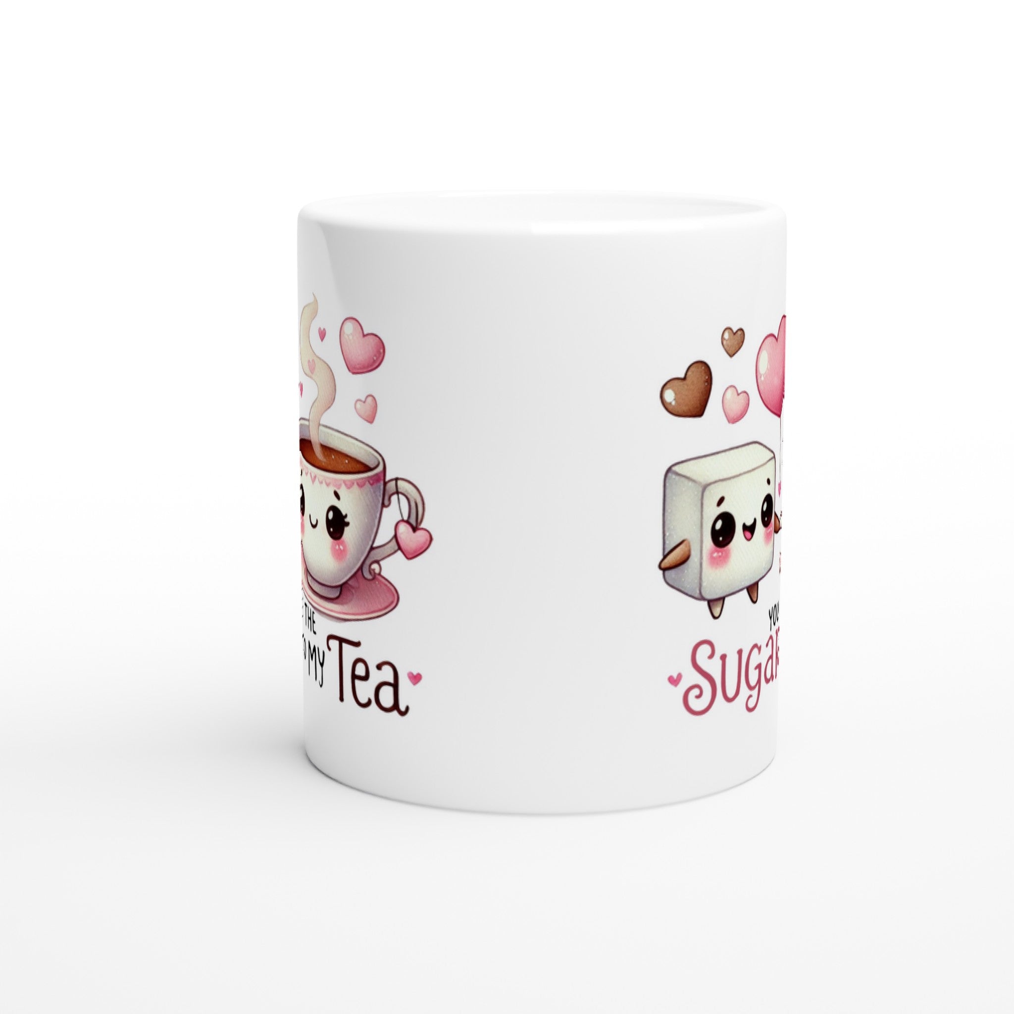 You're The Sugar To My Tea, Valentine - White 11oz Ceramic Mug White 11oz Mug Food Globally Fulfilled Love