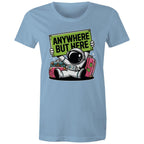 Astronaut, Anywhere But Here - Womens T-shirt Carolina Blue Womens T-shirt Printed In Australia Space