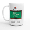 Personalise - Best Teacher Ever, Blackboard - White 15oz Ceramic Mug Default Title Personalised 15oz Mug