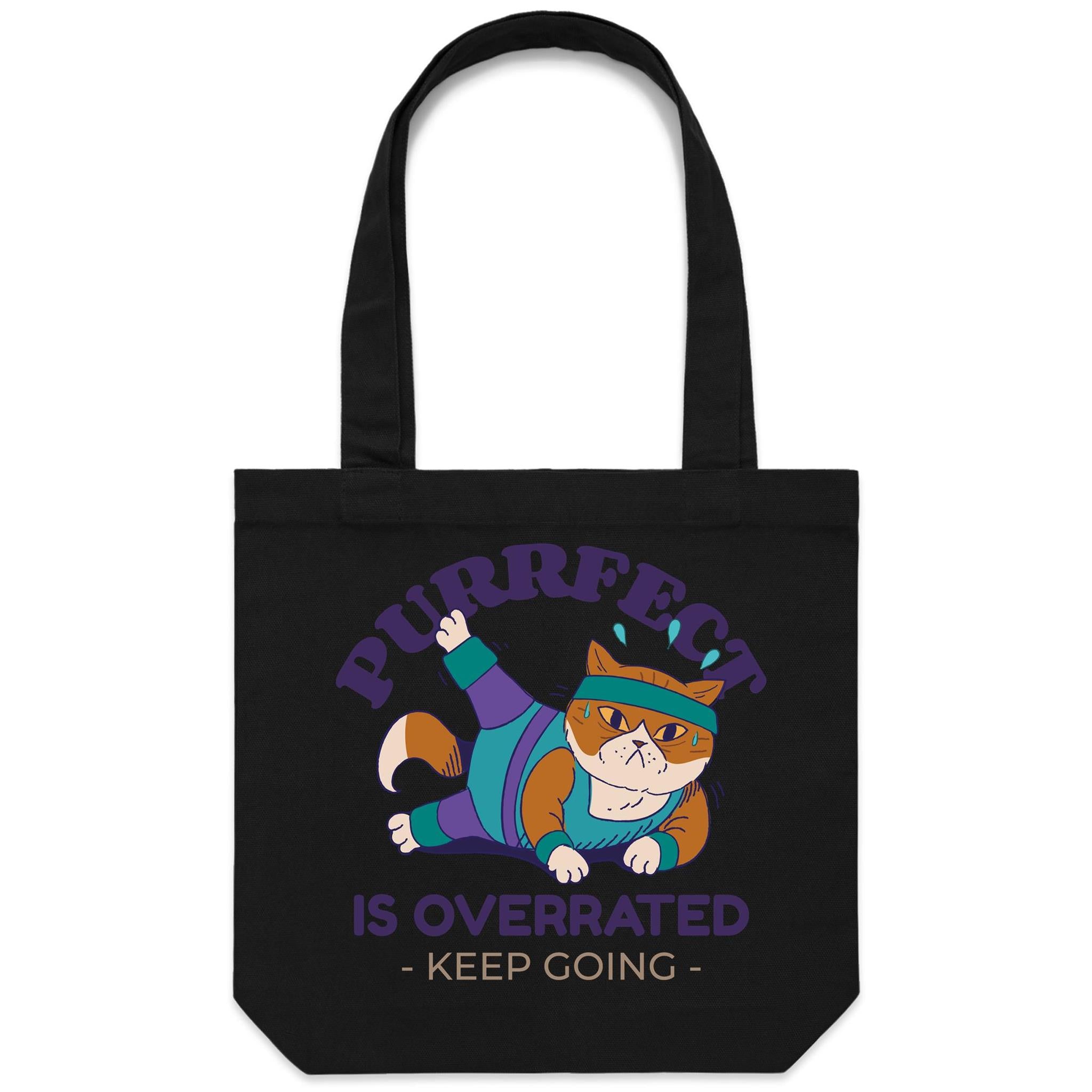 Purrfect Is Overrated - Canvas Tote Bag Black One Size Tote Bag Printed In Australia