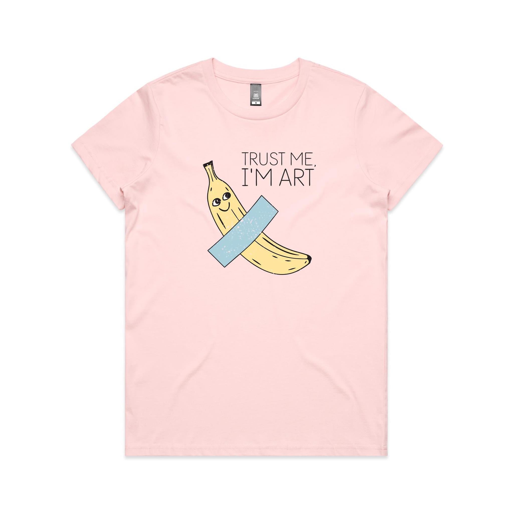 Banana Tape, Trust Me I'm Art Women's AS Colour T-shirt