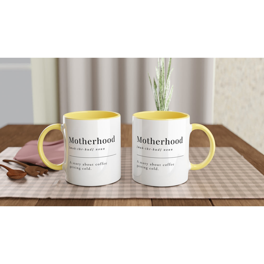 Motherhood Definition - White 11oz Ceramic Mug with Colour Inside Colour 11oz Mug Globally Fulfilled Mum