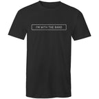 I'm With The Band - Mens T-Shirt Black Mens T-shirt Music Printed In Australia