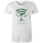 But First Coffee, The Coffee Addicts Club - Womens T-shirt White Womens T-shirt Coffee Printed In Australia