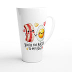 You're The Bacon To My Eggs, Valentine - White Latte 17oz Ceramic Mug Latte Mug