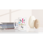 Personalise - My First Mother's Day - White 15oz Ceramic Mug Personalised 15oz Mug customise Globally Fulfilled Mum personalise