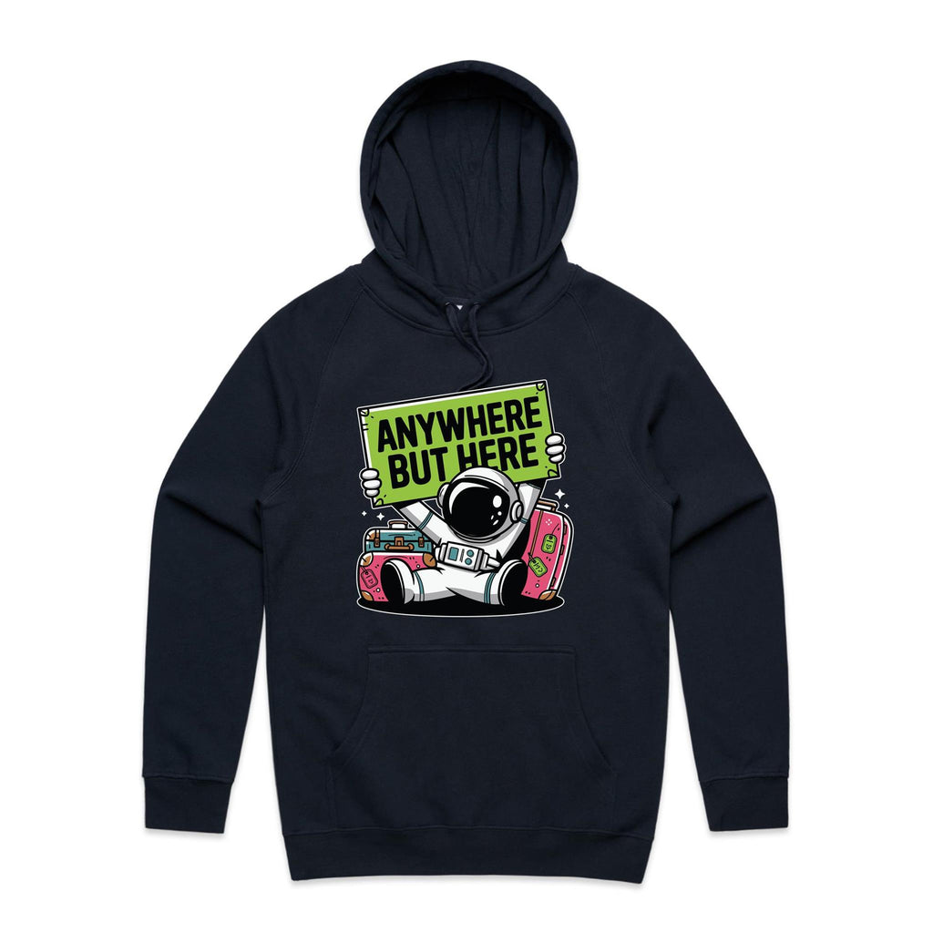 Astronaut, Anywhere But Here - Mens Hoodie Navy Mens Hoodie Printed In Australia Space