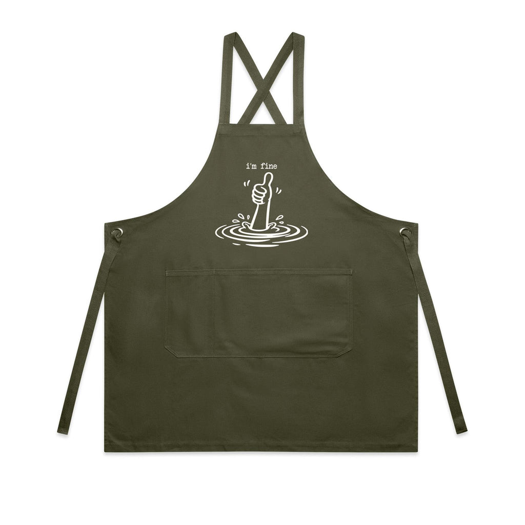 I'm Fine Drowning Thumbs Up AS Colour Carrie Apron