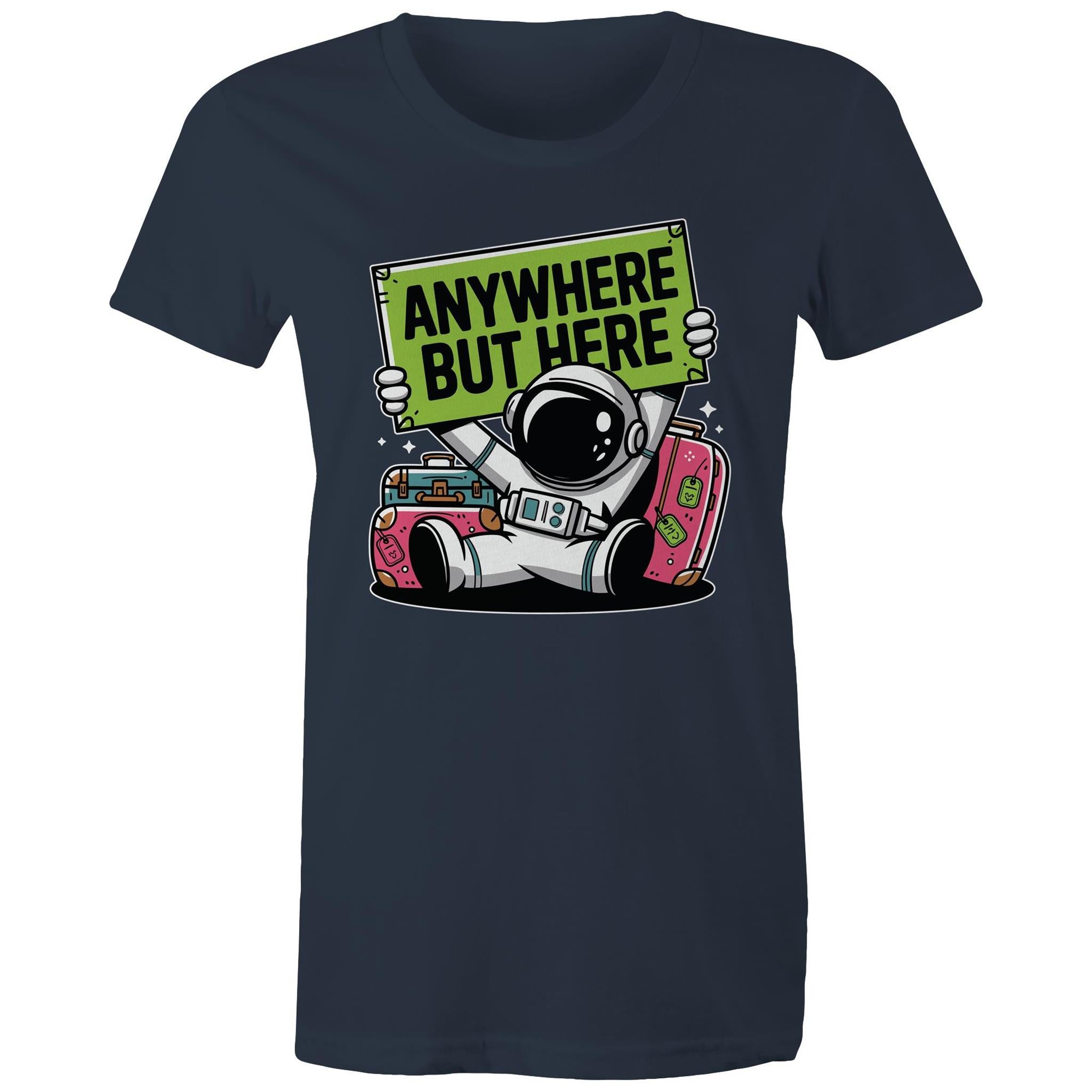 Astronaut, Anywhere But Here - Womens T-shirt Navy Womens T-shirt Printed In Australia Space