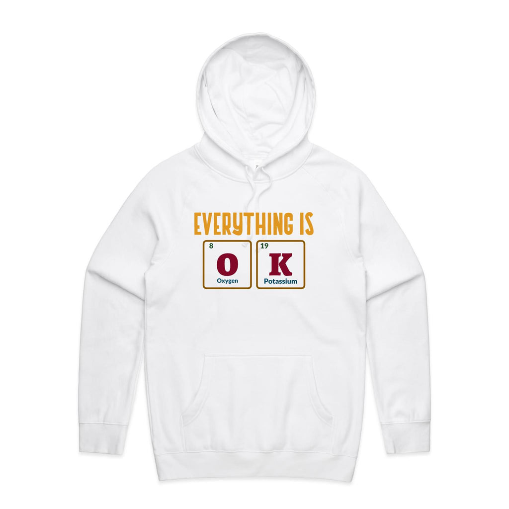 Everything Is OK, Periodic Table - Mens Hoodie White Mens Hoodie Positivity Printed In Australia Science