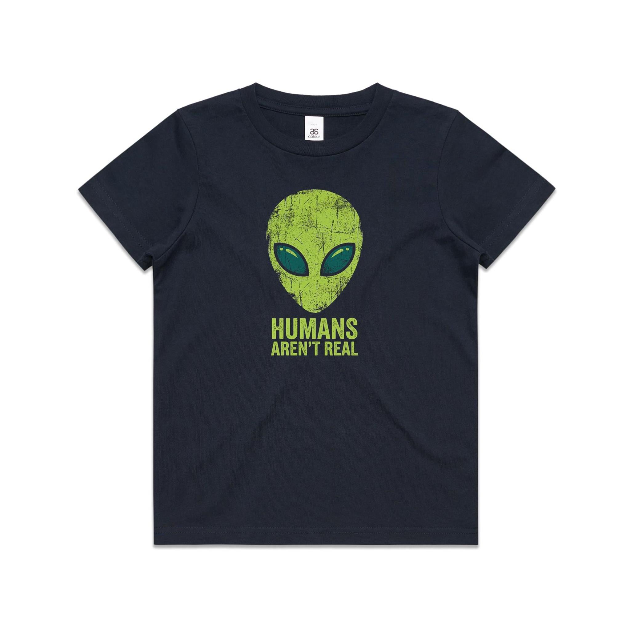 Alien, Humans Aren't Real Kids AS Colour T-shirt