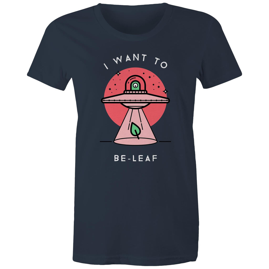 I Want To Be-Leaf - Womens T-shirt Navy Womens T-shirt Printed In Australia Sci Fi