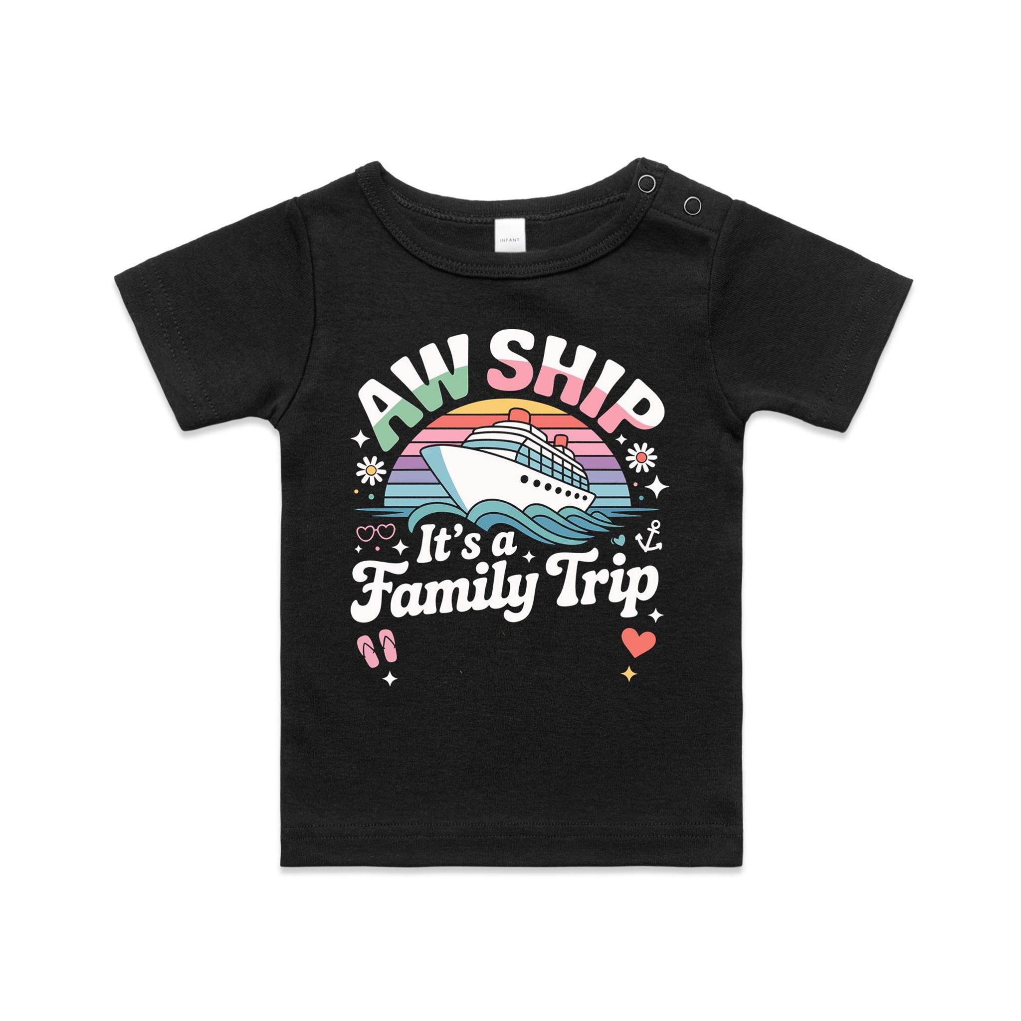 Aw Ship, It's A Family Trip - Baby Cruise T-shirt Black Baby Cruise T-shirt Cruise Printed In Australia