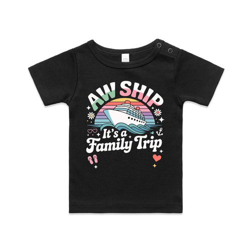 Aw Ship, It's A Family Trip Baby Cruise T-shirt Black Baby Cruise T-shirt Cruise Printed In Australia