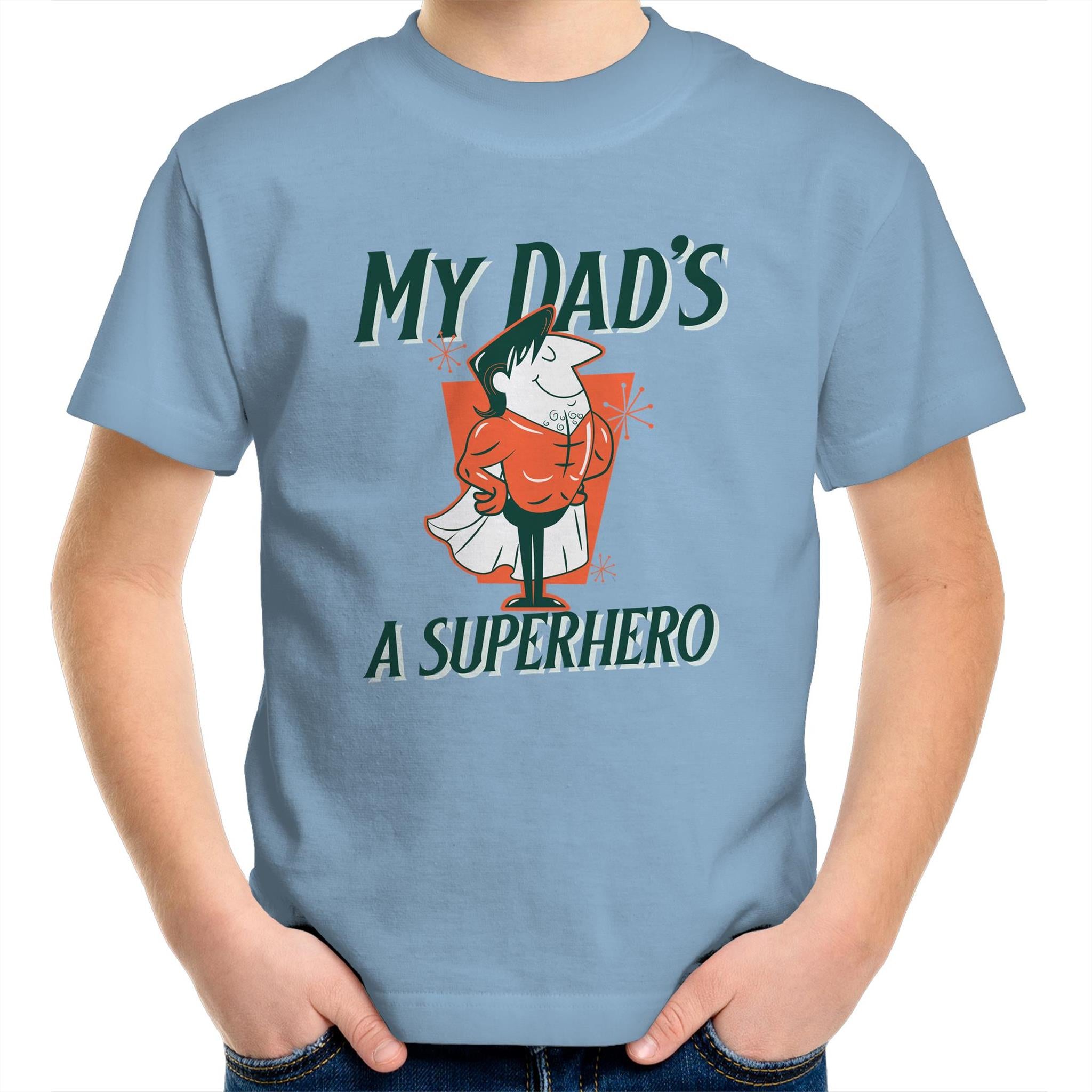 My Dad's A Superhero - Kids Youth T-Shirt Carolina Blue Kids Youth T-shirt Dad Printed In Australia