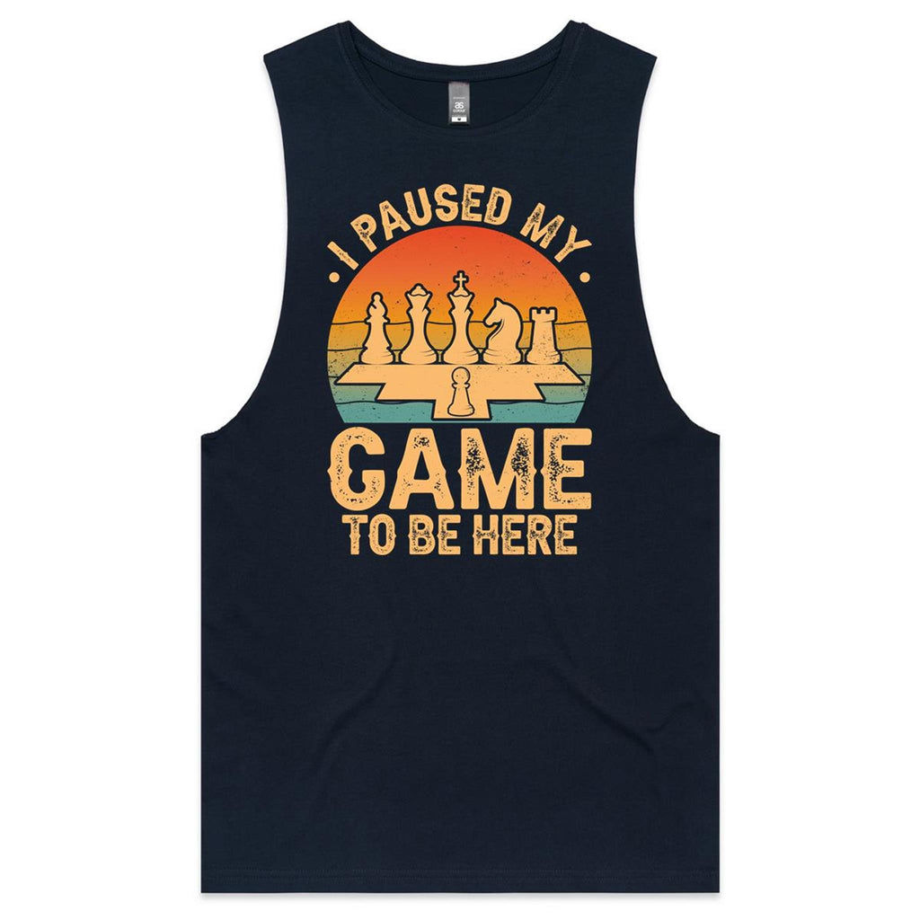 I Paused My Game To Be Here, Chess - Mens Tank Top Tee Navy Drop Arm Tank Top Chess Games Printed In Australia