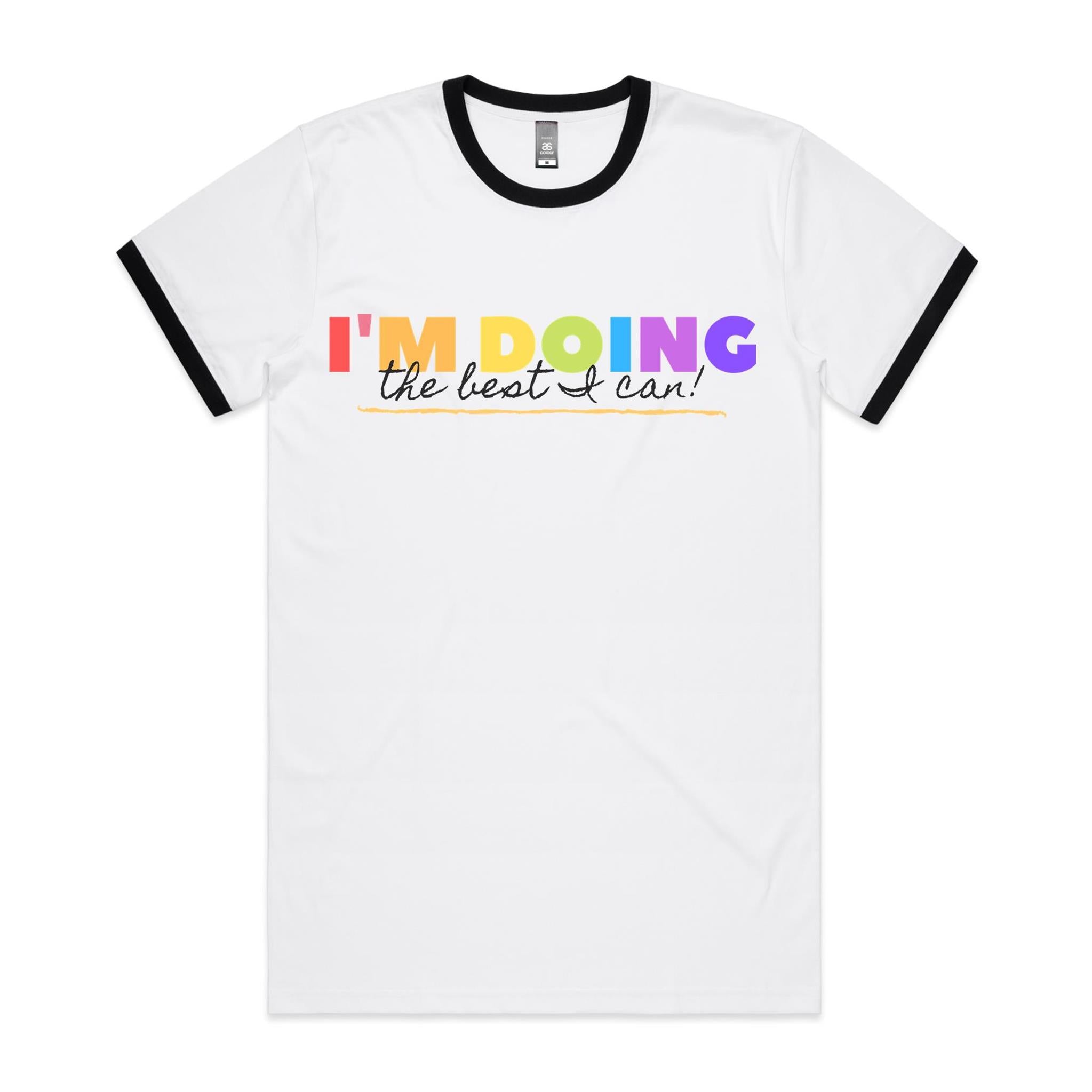 I'm Doing The Best I Can - Staple Ringer Tee White Black Ringer T-Shirt Positivity Printed In Australia