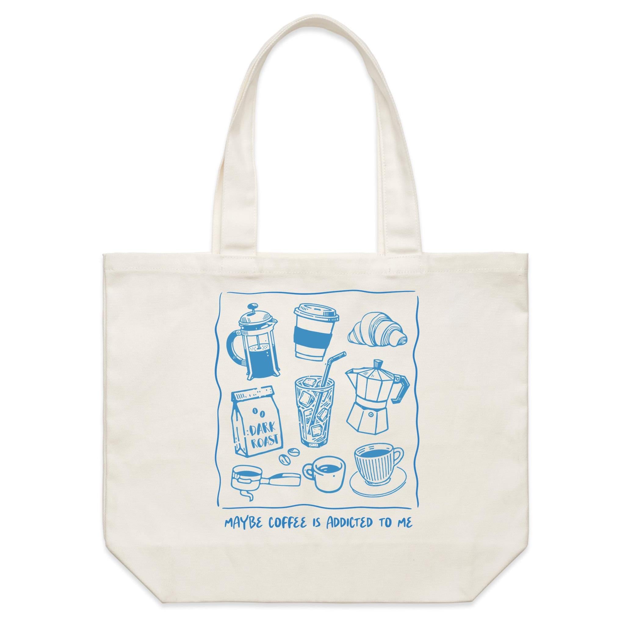 Maybe Coffee Is Addicted To Me - Shoulder Canvas Tote Bag Default Title Large Tote Bag Coffee Printed In Australia