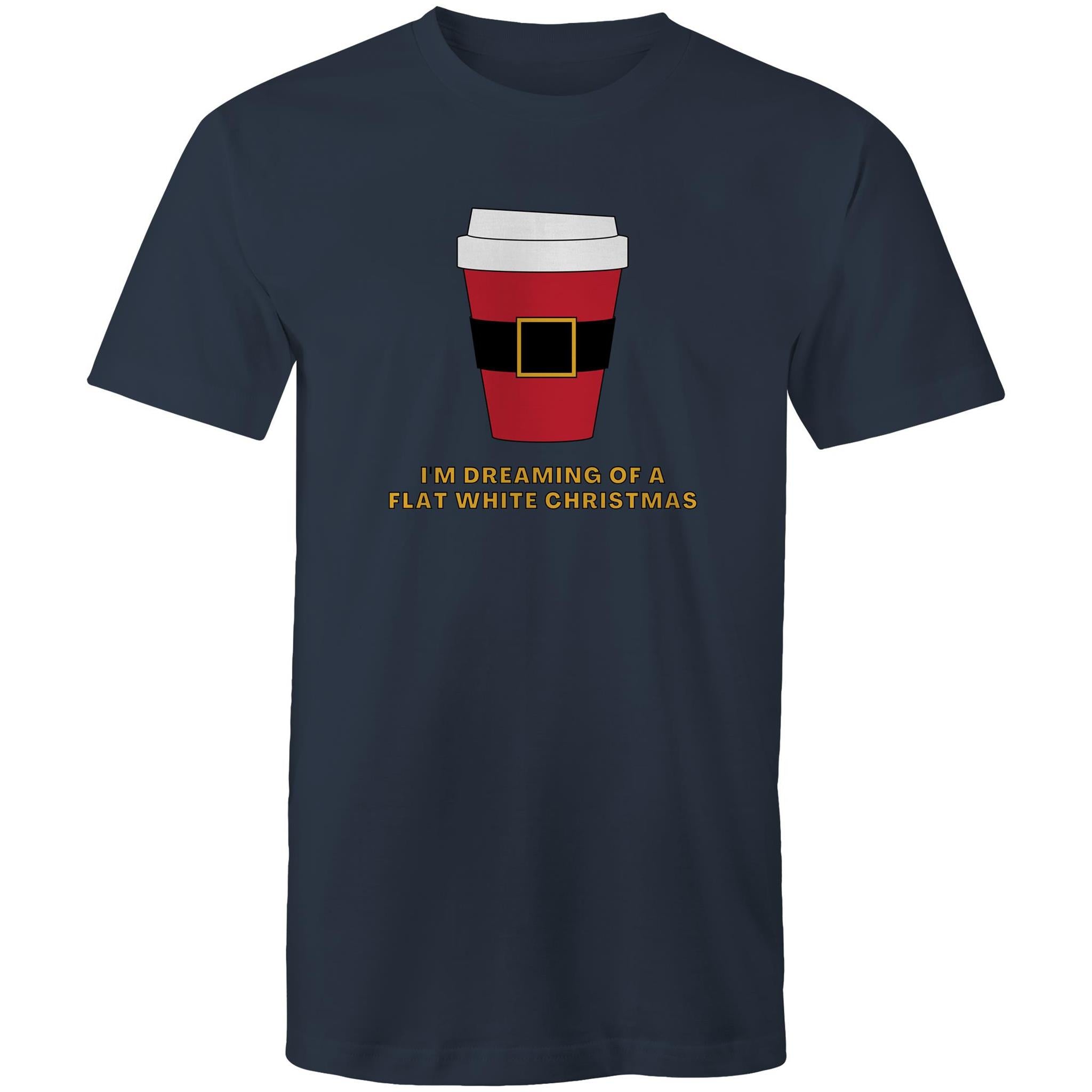 I'm Dreaming Of A Flat White Christmas, Coffee - Mens T-Shirt Navy Mens Christmas T-shirt Christmas Printed In Australia