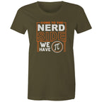 Come To The Nerd Side, We Have Pi - Womens T-shirt Army Womens T-shirt Maths Printed In Australia Sci Fi