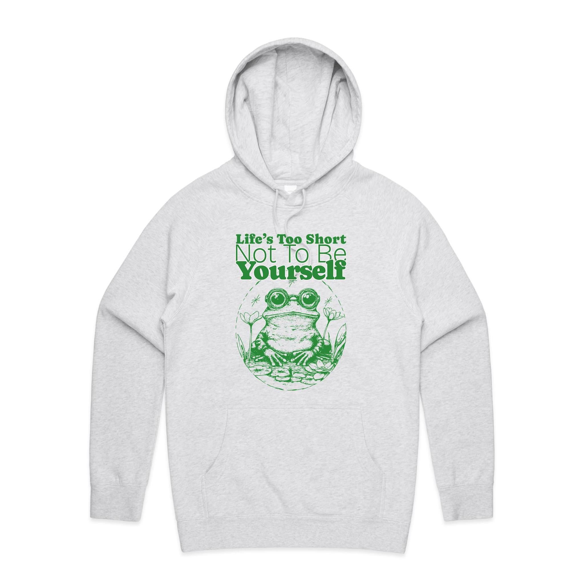 Life's Too Short Not To Be Yourself - Mens Hoodie