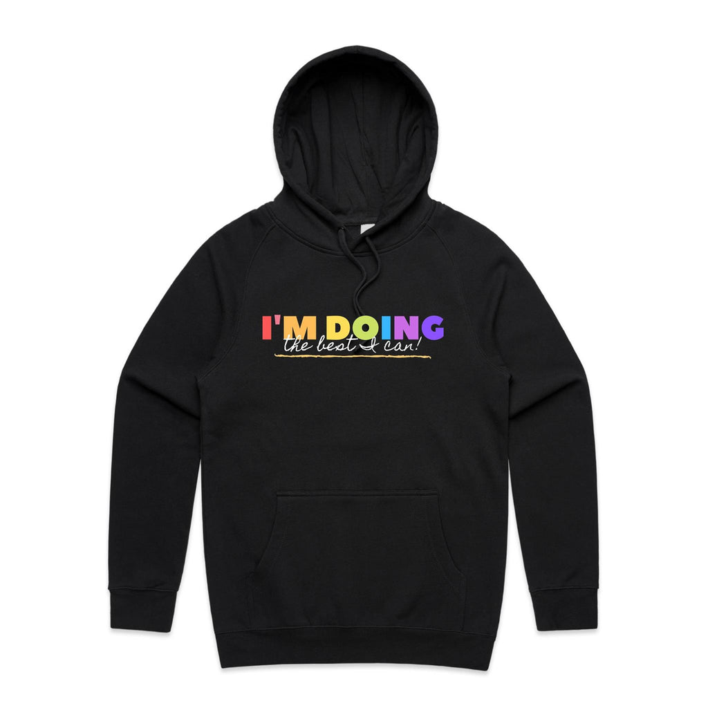 I'm Doing The Best I Can - Mens Hoodie Black Mens Hoodie Motivation Positivity Printed In Australia
