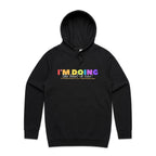 I'm Doing The Best I Can - Mens Hoodie Black Mens Hoodie Motivation Positivity Printed In Australia