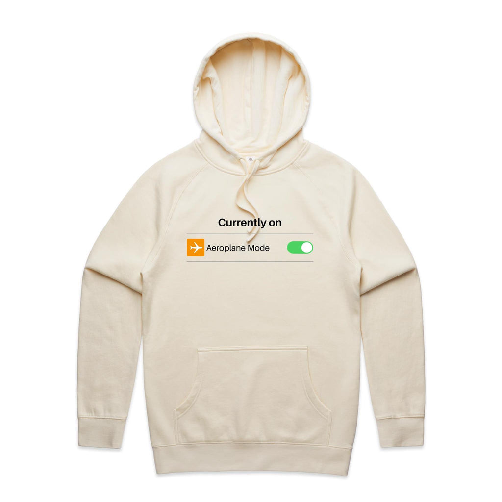 Currently On Aeroplane Mode - Mens Hoodie Ecru Mens Hoodie Printed In Australia Tech