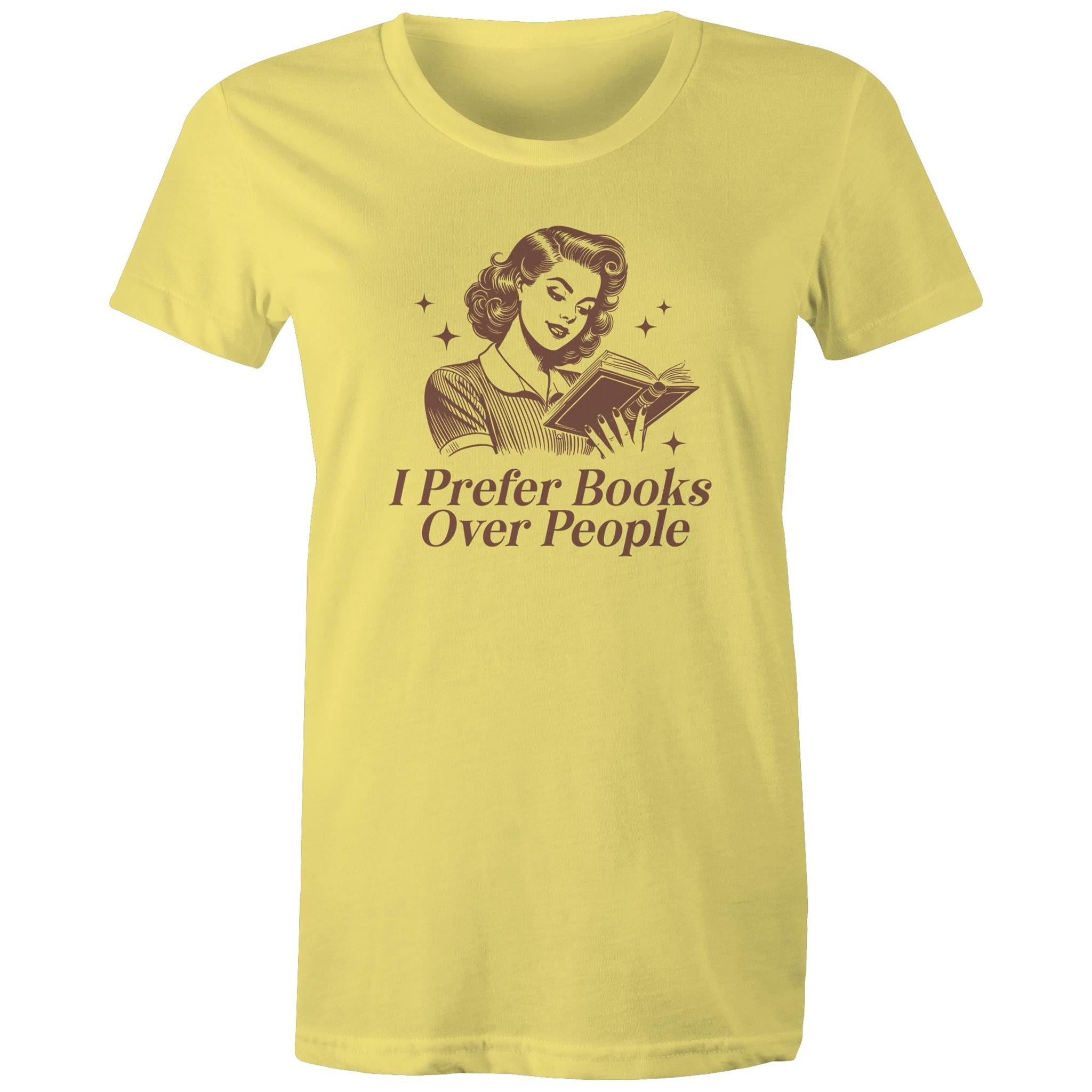 I Prefer Books Over People - Womens T-shirt Yellow Womens T-shirt Printed In Australia Reading