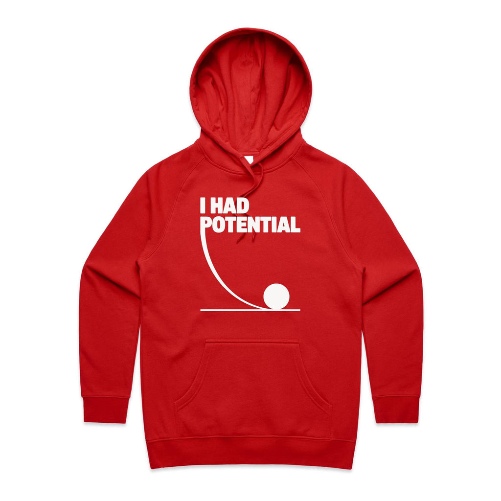 I Had Potential Women's AS Colour Hoodie