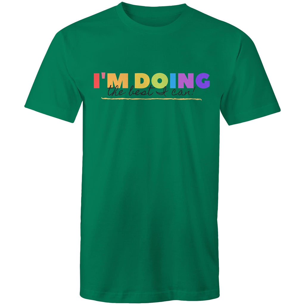 I'm Doing The Best I Can - Mens T-Shirt Kelly Green Mens T-shirt Positivity Printed In Australia