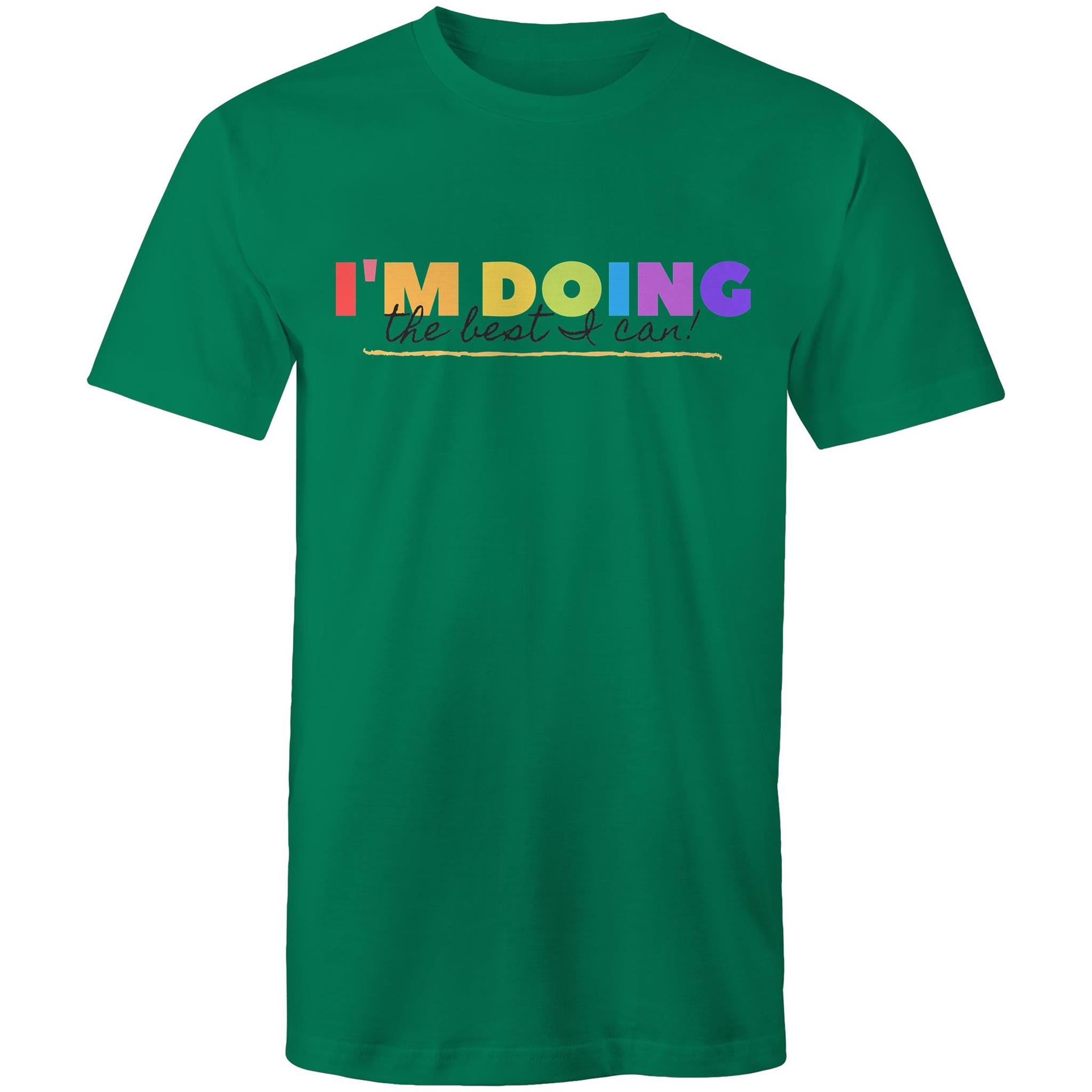 I'm Doing The Best I Can - Mens T-Shirt Kelly Green Mens T-shirt Positivity Printed In Australia