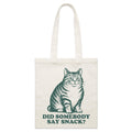 Cat, Did Somebody Say Snack? Parcel Canvas Tote Bag Default Title Small Tote Bag animal Food Printed In Australia