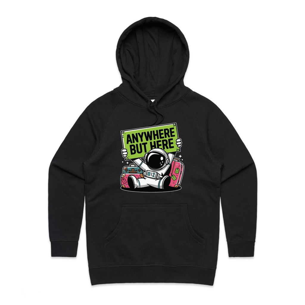 Astronaut, Anywhere But Here - Womens Hoodie Black Womens Hoodie Printed In Australia Space