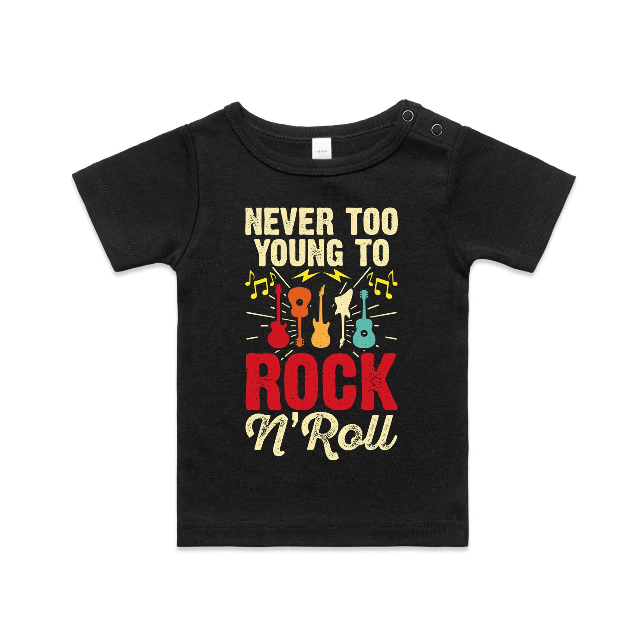 Never Too Young To Rock N Roll - Baby T-shirt