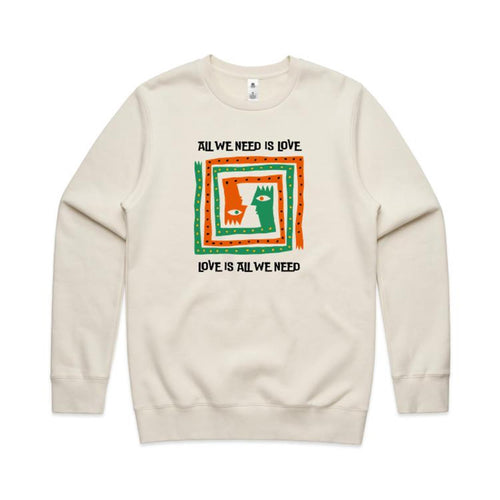 All We Need Is Love - AS Colour Stencil Crew Sweatshirt Ecru Sweatshirt Love Printed In Australia