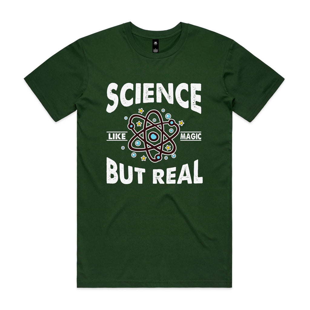 Science, It's Like Magic But Real Men's AS Colour T-shirt Forest Green Mens T-shirt Printed In Australia Science
